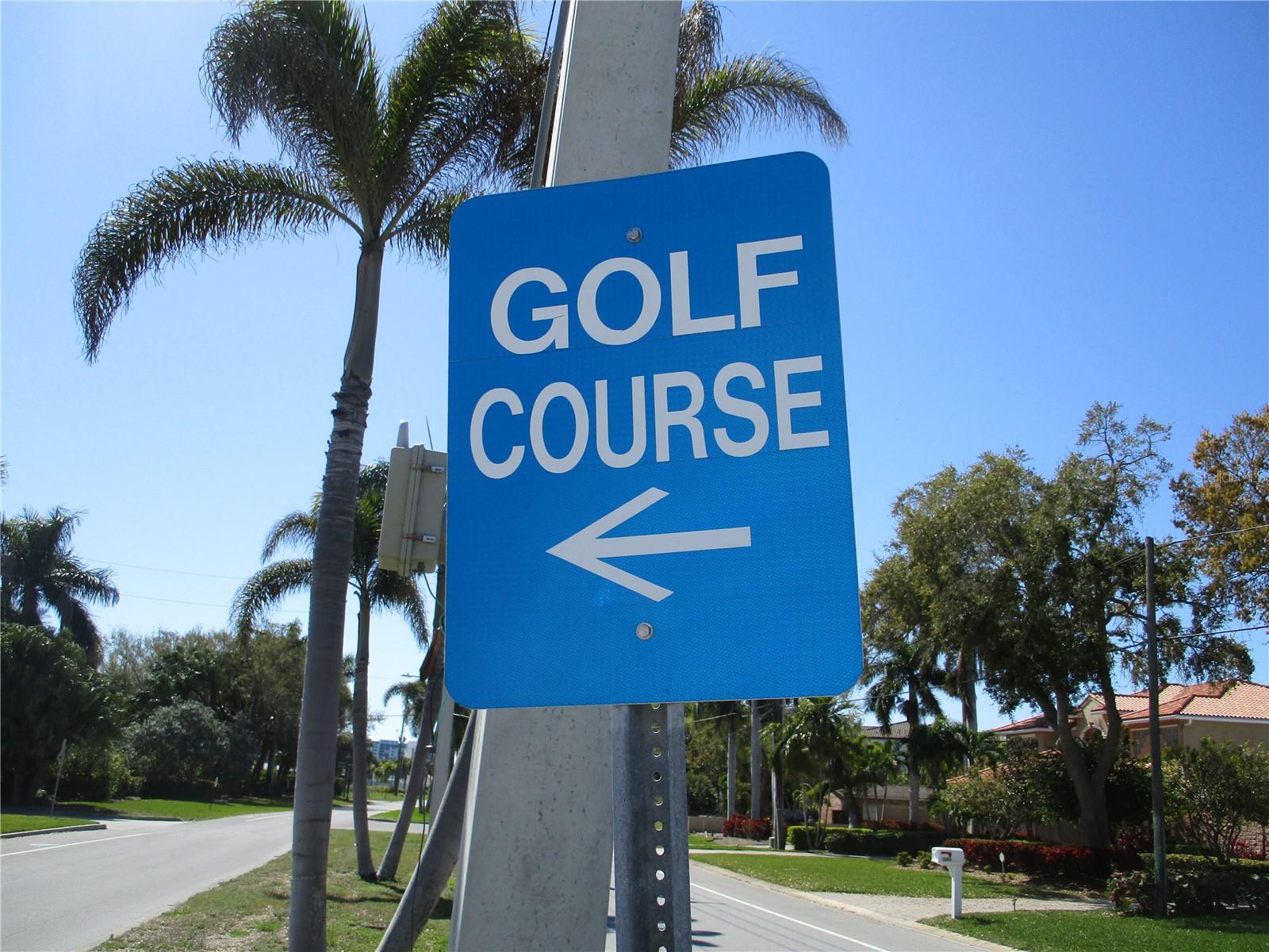 To Treasure Bay: Golf and Tennis and Pickle Ball..JUST AROUND THE CORNER